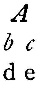 Italicized upper case A over italicize lower case b and c over lower case d and e